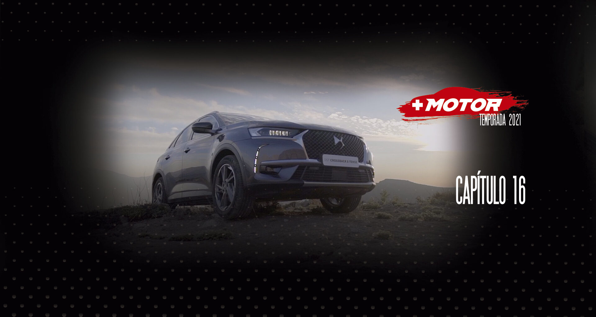 Capítulo 16 +Motor TV 2021 +Motor Chile